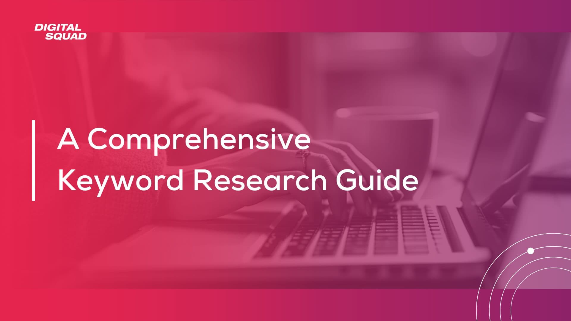 A Comprehensive Keyword Research Guide