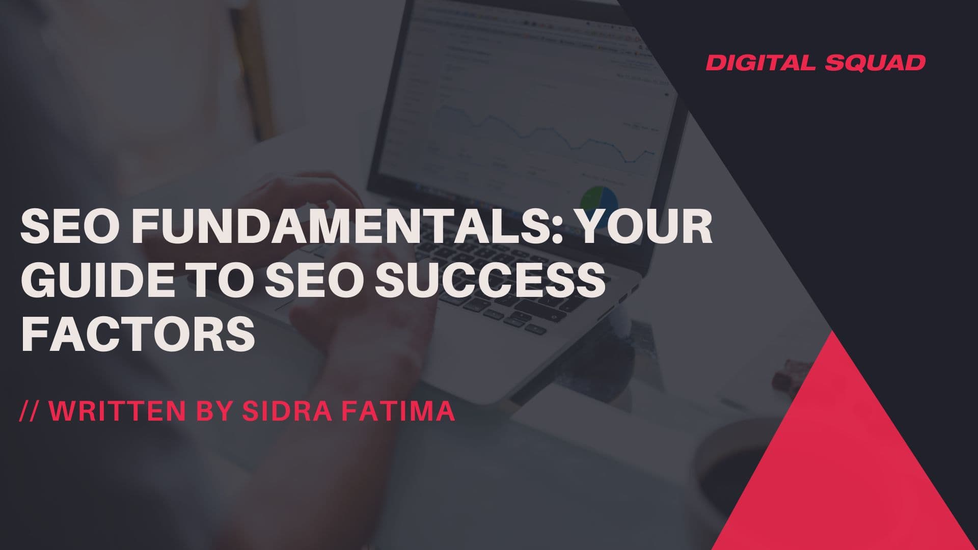 SEO Fundamentals: Your Guide to SEO Success Factors