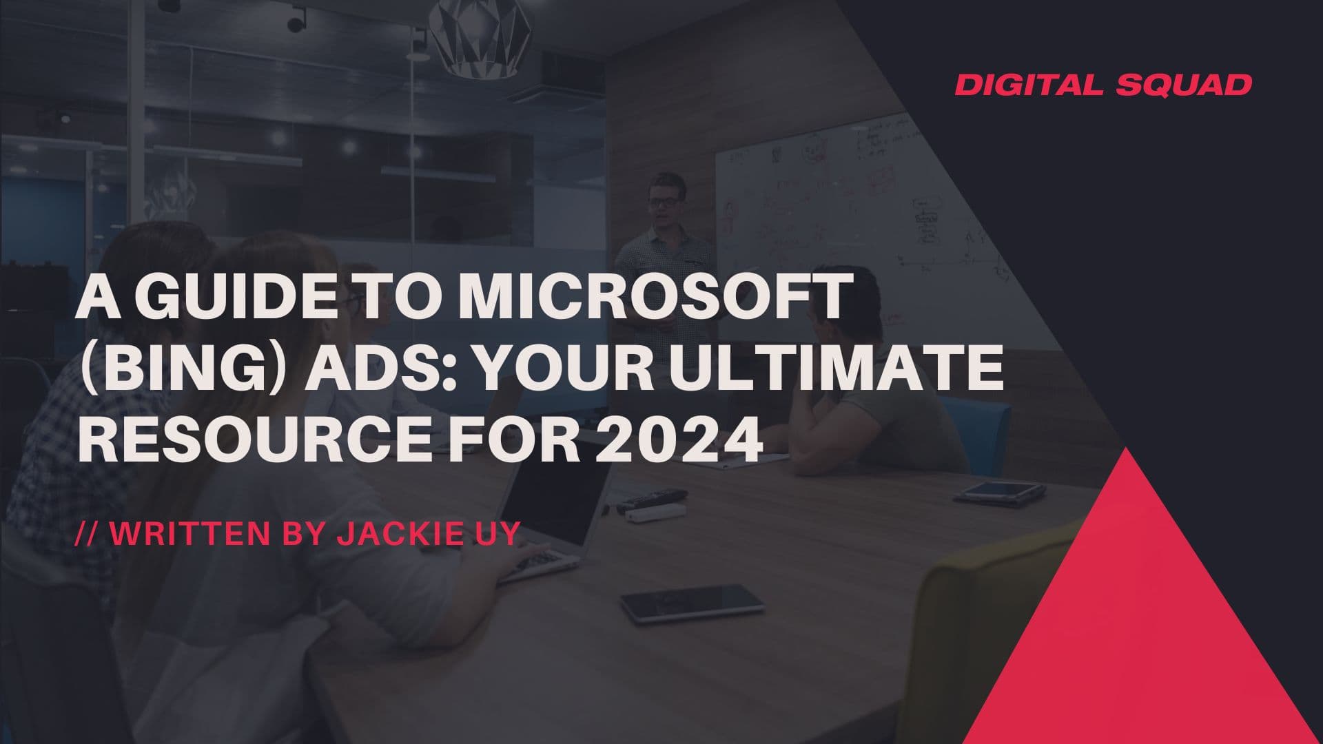 Guide to Microsoft (Bing) Ads: Your Ultimate Resource for 2024