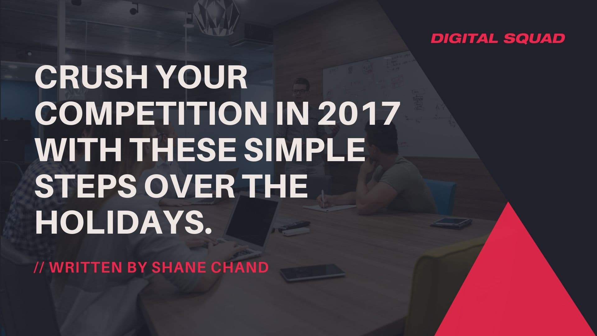 Crush your competition