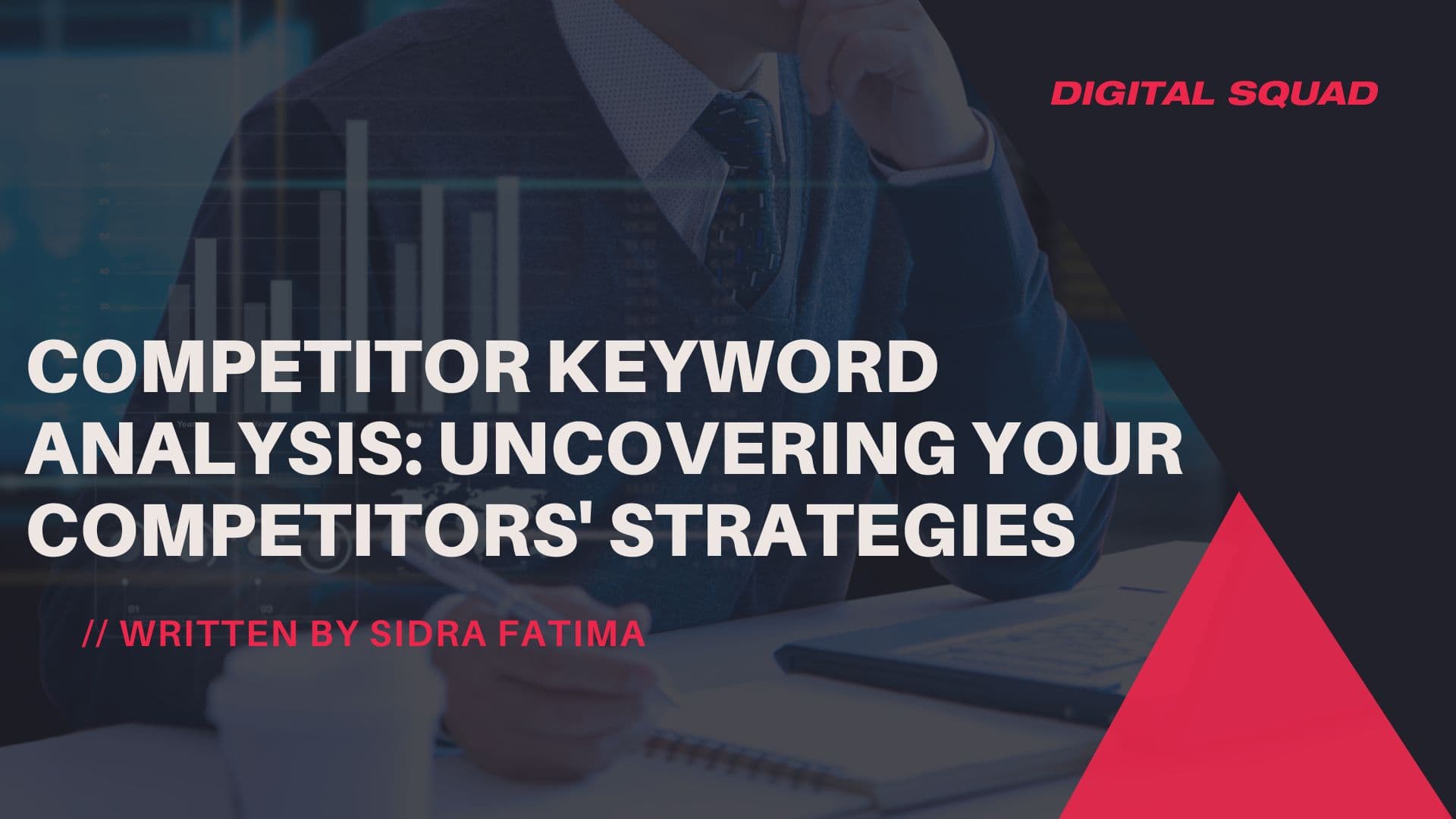 Competitor Keyword Analysis: Uncovering Your Competitors' Strategies