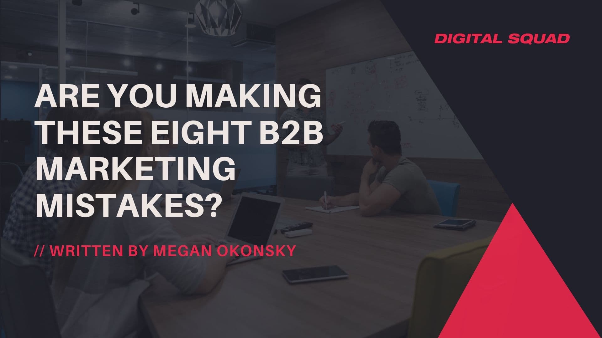 eight b2b marketing mistakes