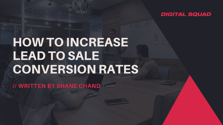 How to Increase Lead to Sale Conversion Rates
