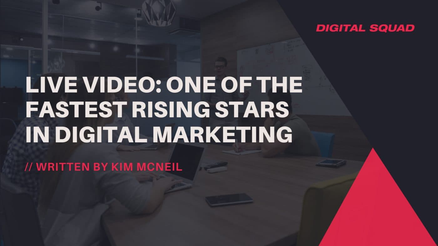 Live Video for Digital Marketing