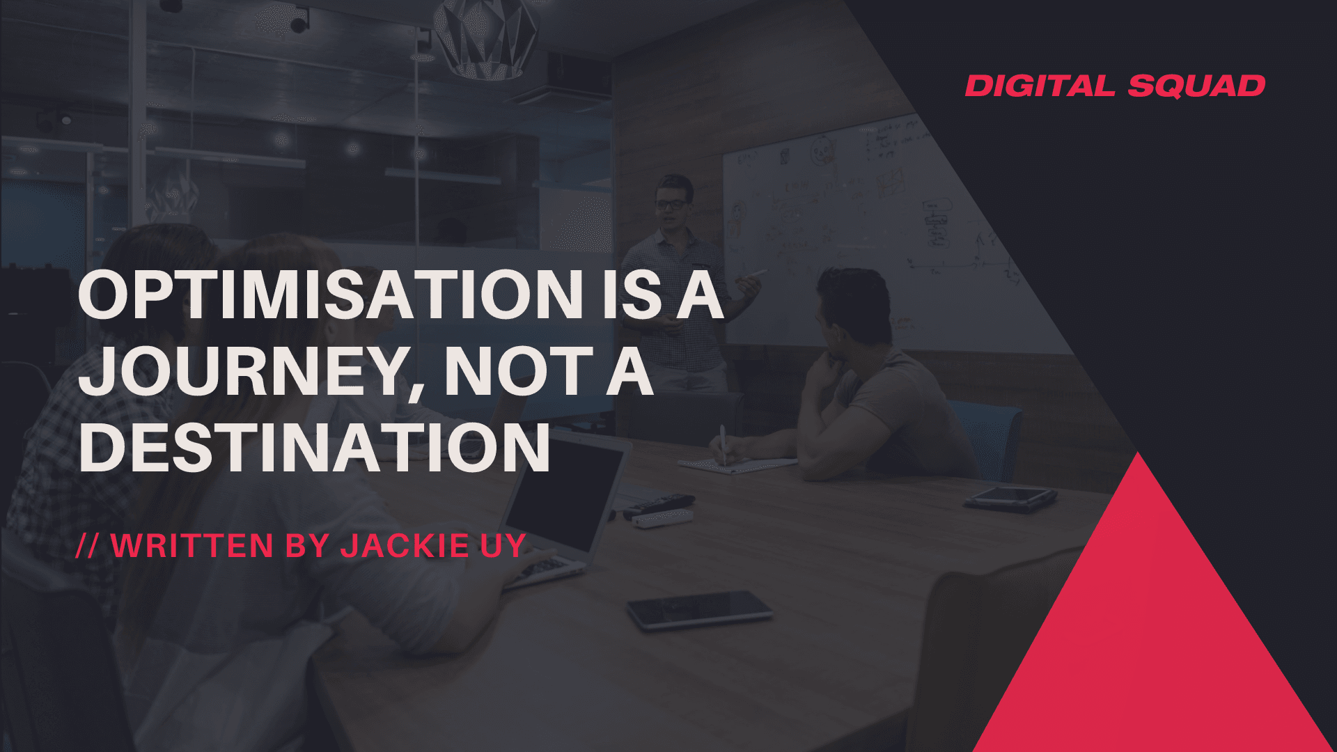 Optimisation is a Journey, Not a Destination