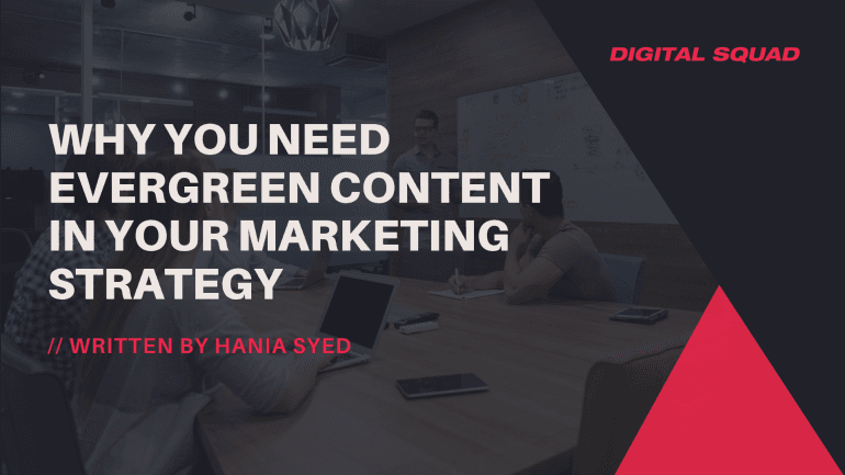 Why You Need Evergreen Content in Your Marketing Strategy