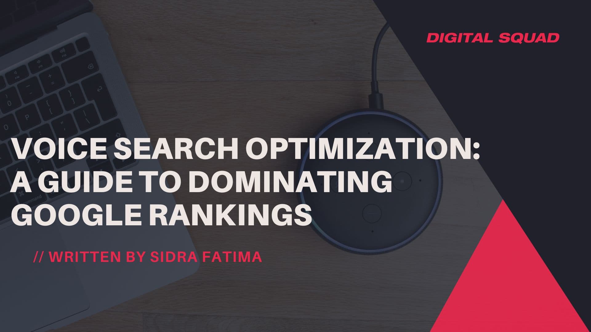 Voice Search Optimization: A Guide to Dominating Google Rankings
