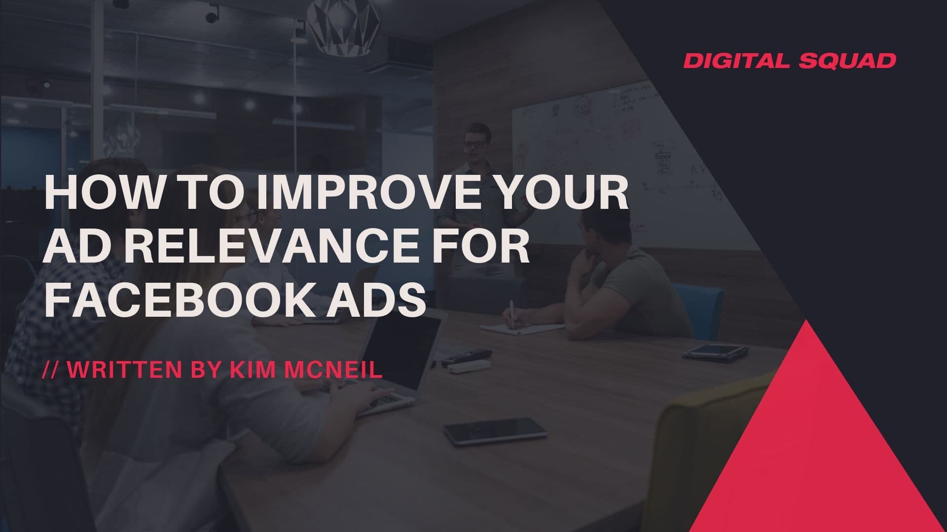 How to Improve Your Ad Relevance for Facebook Ads