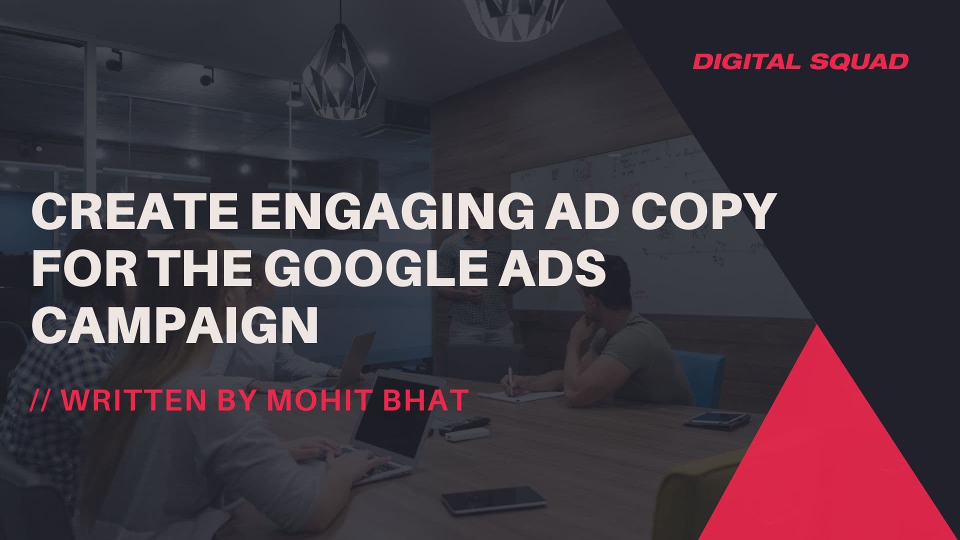 Create Engaging Ad Copy for the Google Ads Campaign